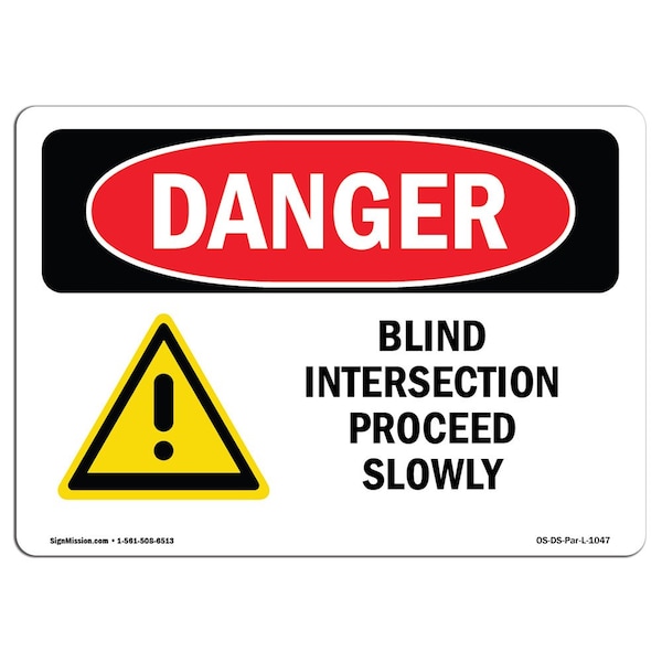 OSHA Sign, Blind Intersection Proceed Slowly, 18in X 12in Rigid Plastic, 12" W, 18" L, Landscape